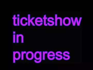 ticketshow from Chaturbate is Freechat